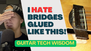 I HATE Bridges Glued This Way! Guitar Tech Wisdom