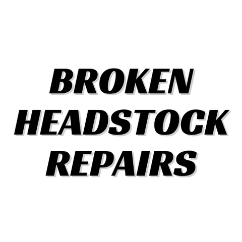 Broken Headstock