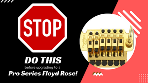 Don't Upgrade to a Pro Series Floyd Rose, Yet! Know THIS first!
