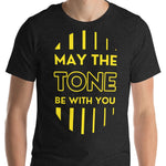 May the Tone Be With You Unisex t-shirt