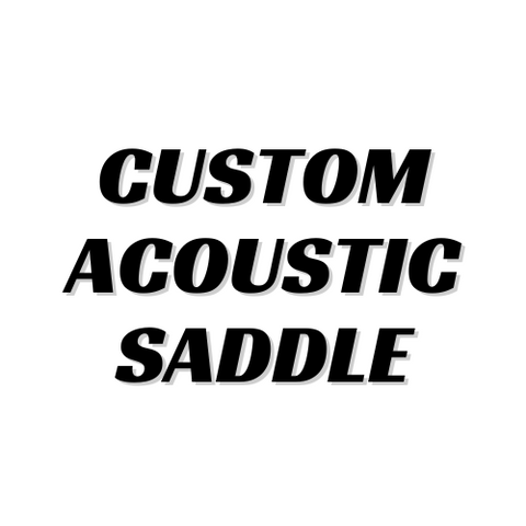 Custom Acoustic Bone Saddle